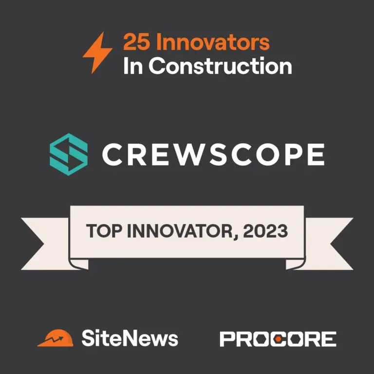 Crewscope named Top Innovator in SiteNews and Procore '25 Innovators In Construction' 2023 badge